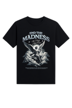 End the Madness Tee